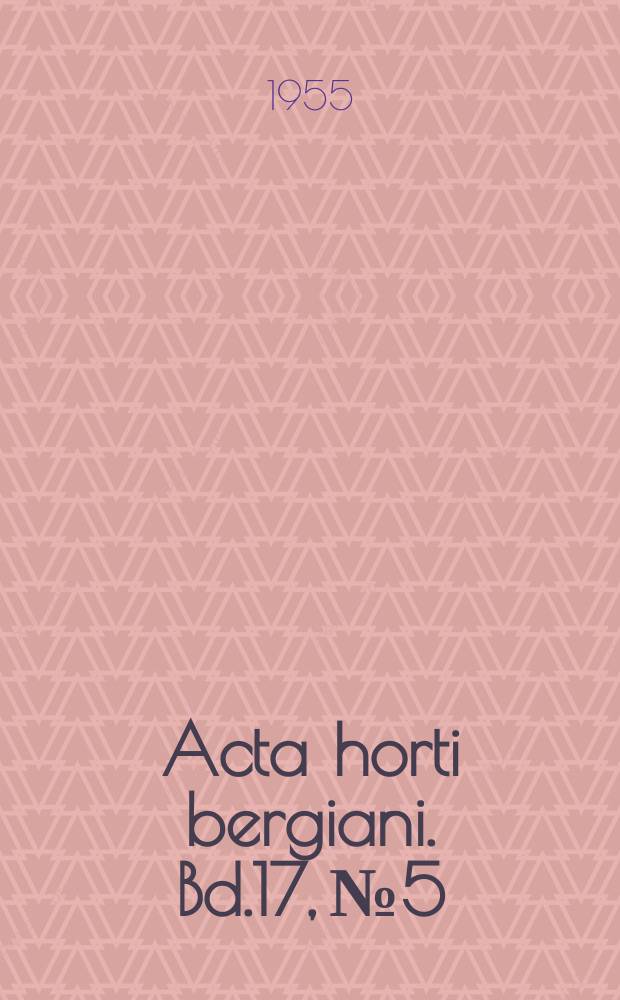 Acta horti bergiani. Bd.17, №5 : A taxonomical survey of he genus Corydalis Ventenat