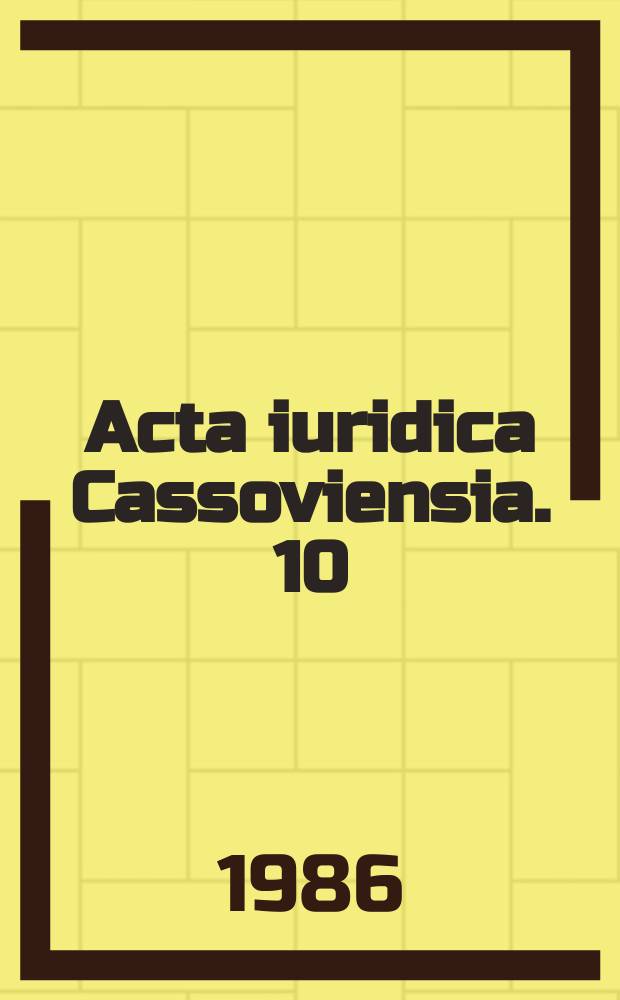 Acta iuridica Cassoviensia. 10 : Marxizmus-leninuzmus ako metodologický základ socialistického práva