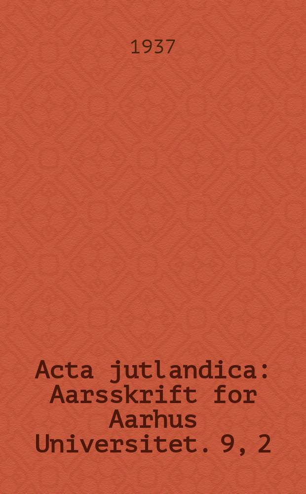 Acta jutlandica : Aarsskrift for Aarhus Universitet. 9, 2 : La catégorie des cas