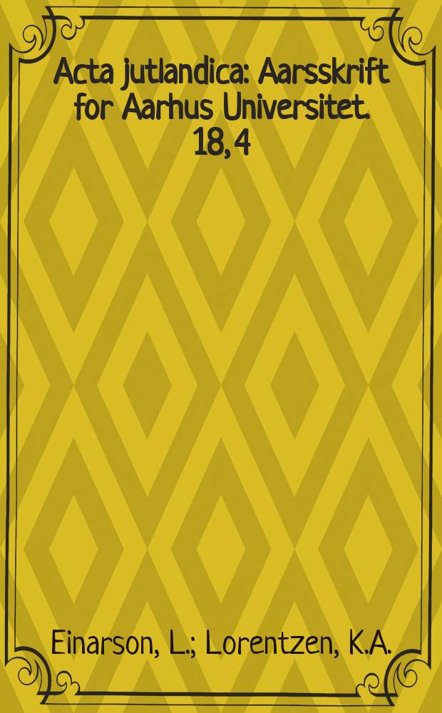 Acta jutlandica : Aarsskrift for Aarhus Universitet. 18, 4 : Om nervecellernes indre struktur og deres tilstandsændringer under irritation, inaktivitet og degeneration