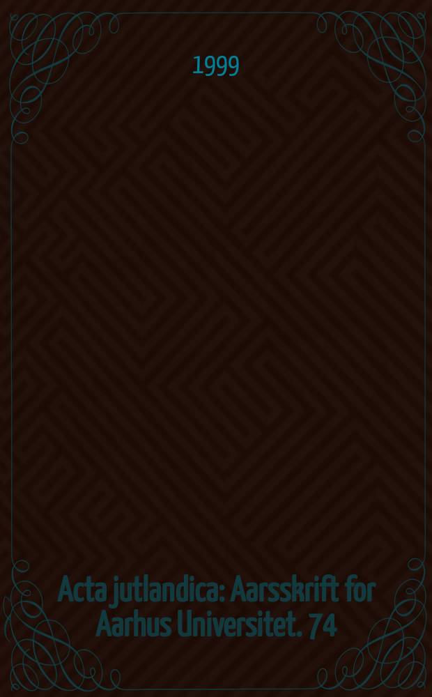 Acta jutlandica : Aarsskrift for Aarhus Universitet. 74: 1 : Time, creation and world-order