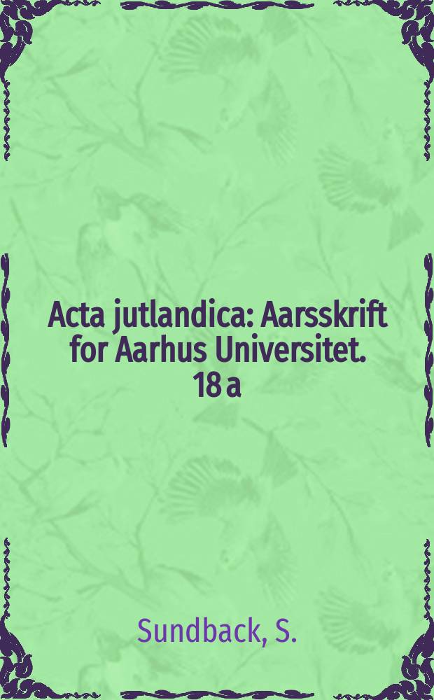 Acta jutlandica : Aarsskrift for Aarhus Universitet. 18[a] : Sekularisering och kyrkotrohet ...