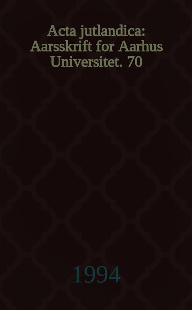Acta jutlandica : Aarsskrift for Aarhus Universitet. 70: 1 : Traditional theism and its modern alternatives