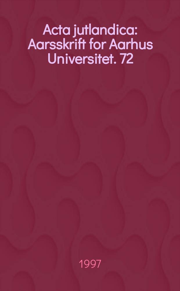 Acta jutlandica : Aarsskrift for Aarhus Universitet. 72: 1 : Rationality and the study of religion