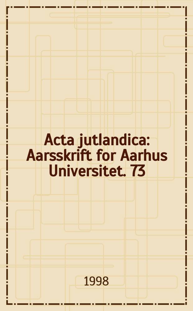 Acta jutlandica : Aarsskrift for Aarhus Universitet. 73: 3 : Doctorates and PhDs