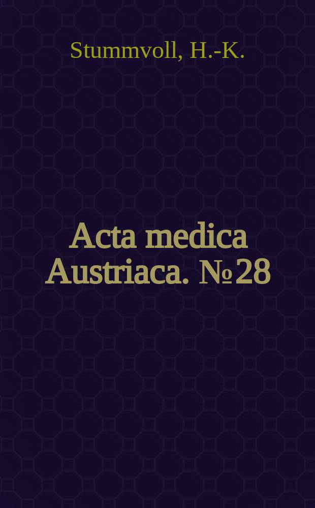 Acta medica Austriaca. №28 : Pathophysiologie der Hämodialyse Benhandlung