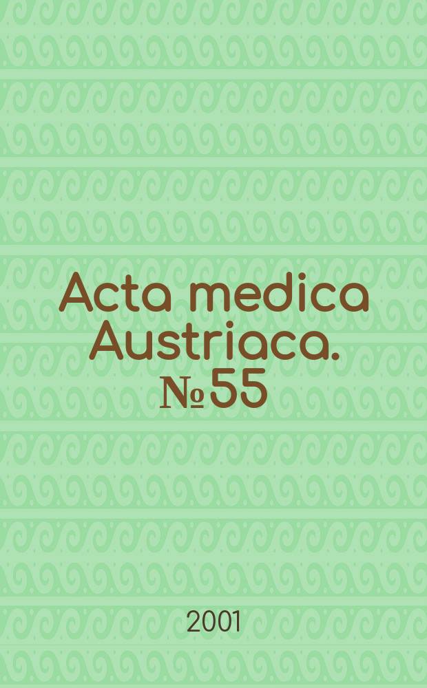 Acta medica Austriaca. №55 : &Ouml;sterreichische Diabetes Gesellschaft