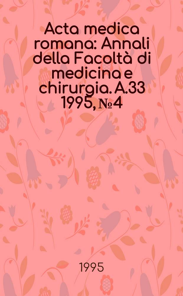 Acta medica romana : Annali della Facolt&agrave; di medicina e chirurgia. A.33 1995, №4 : Disfunzioni riproduttive nella donna