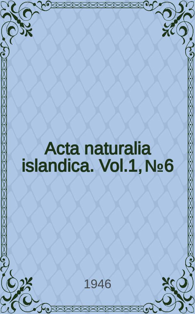 Acta naturalia islandica. Vol.1, №6 : The component acids of Icelandic herring oil