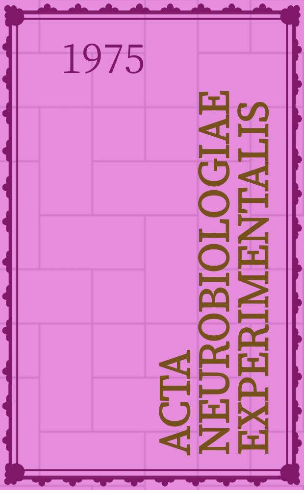 Acta neurobiologiae experimentalis : Formerly Acta biologiae experimentalis Journal devoted to basic research in brain physiology and behavioral sciences. Vol.35, №5/6 : Memrial in honor of Jerzy Konorski. P.A.