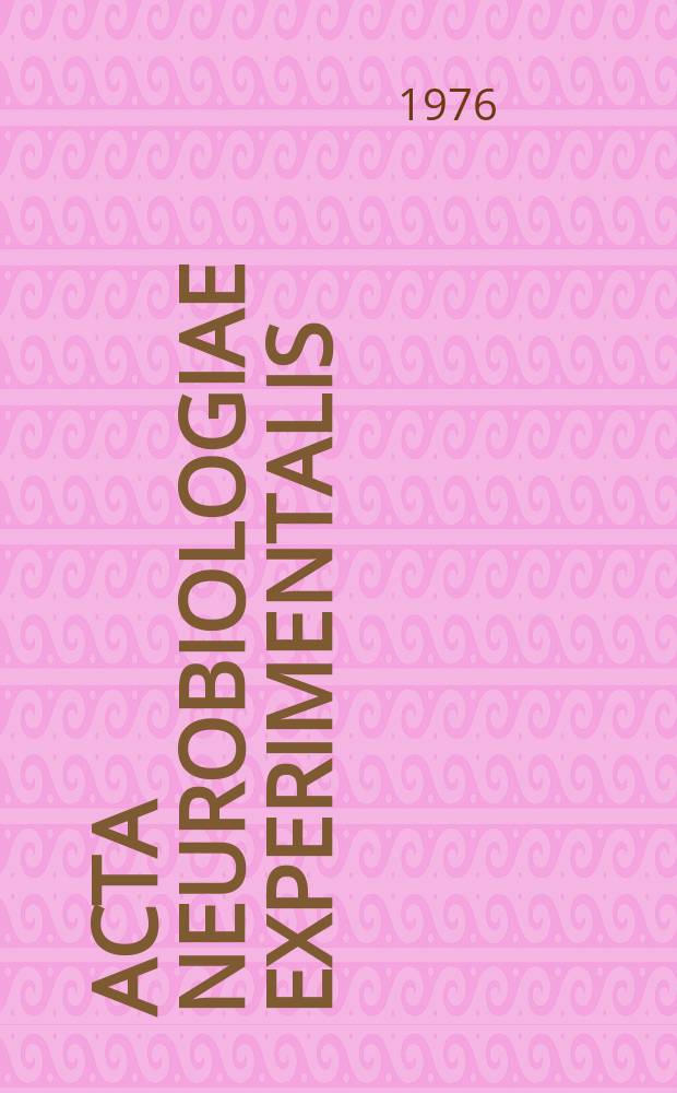 Acta neurobiologiae experimentalis : Formerly Acta biologiae experimentalis Journal devoted to basic research in brain physiology and behavioral sciences. Vol.36, №1/2 : Memorial in honor of Jerzy Konorski. P.B.