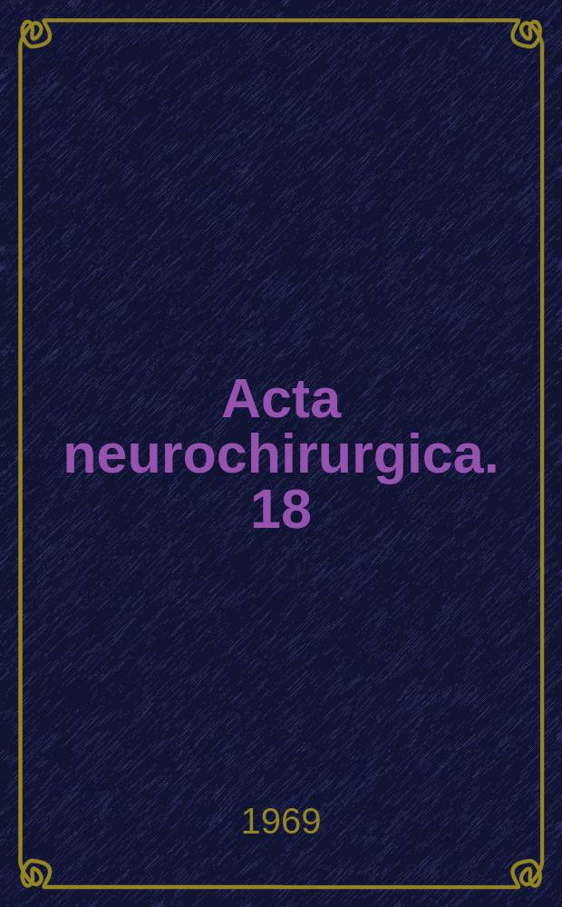 Acta neurochirurgica. 18 : Open mesencephalotomy and thalamotomy for intractable pain