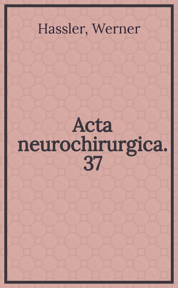 Acta neurochirurgica. 37 : Hemodynamic aspects of cerebral angiomas