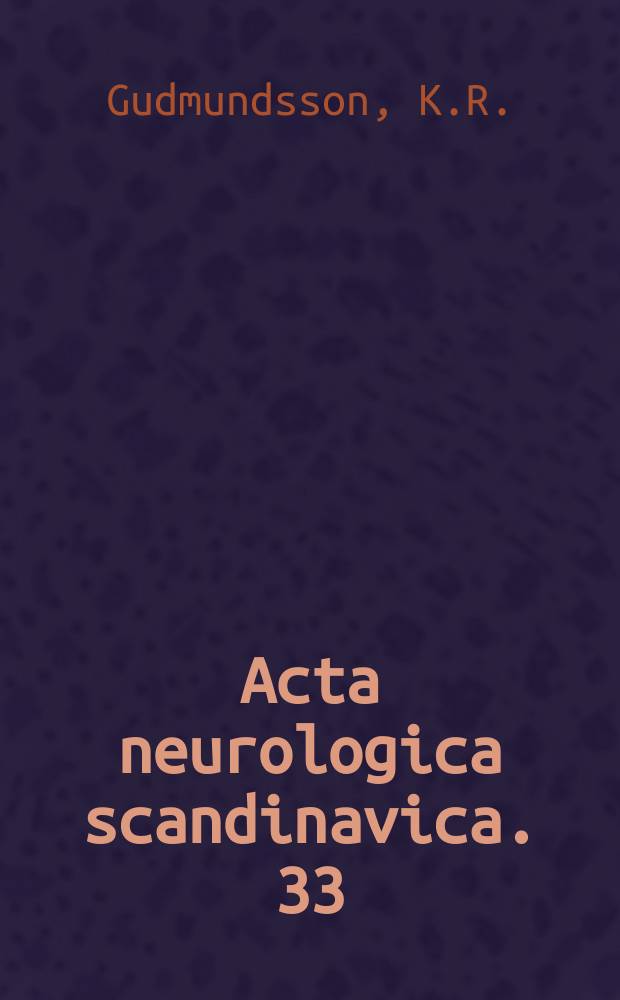 Acta neurologica scandinavica. 33 : A clinical survey of Parkinsonism in Iceland