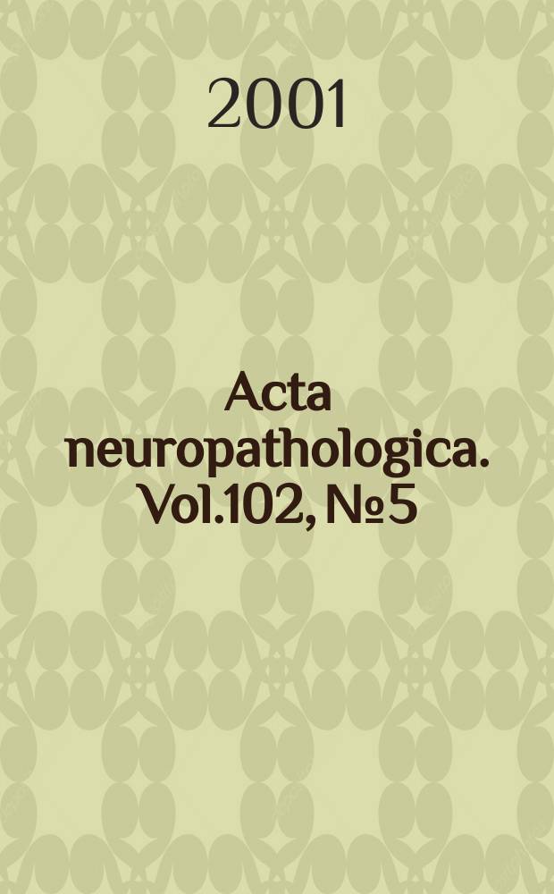 Acta neuropathologica. Vol.102, №5
