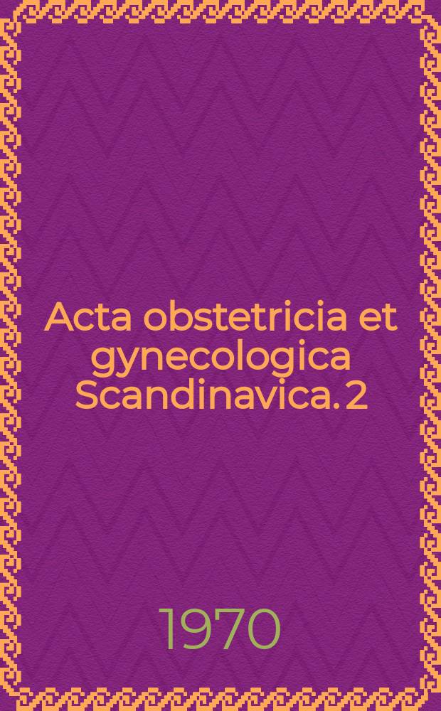 Acta obstetricia et gynecologica Scandinavica. 2 : Vaginal infection