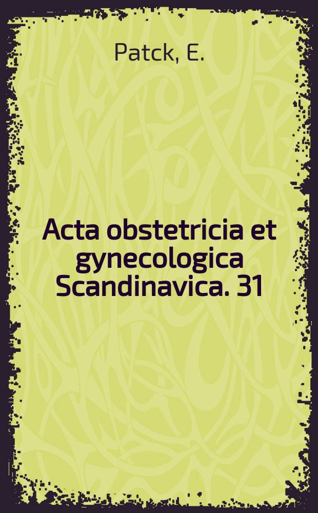 Acta obstetricia et gynecologica Scandinavica. 31 : The epithelium of the human fallopian tube ...