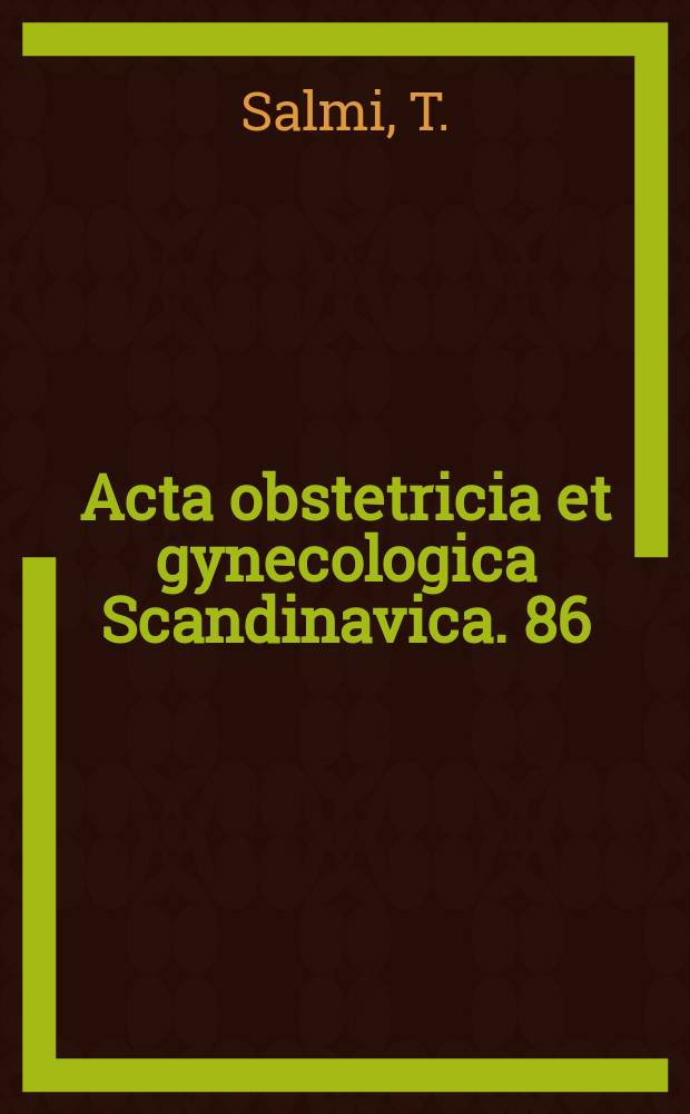 Acta obstetricia et gynecologica Scandinavica. 86 : Risk factors in endometrial carcinoma