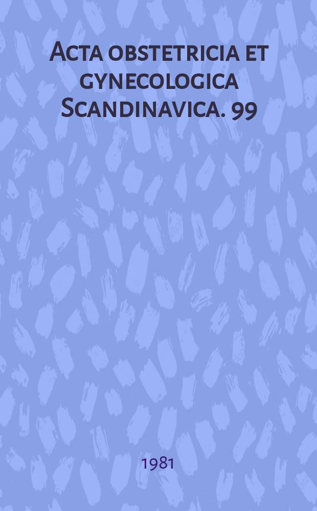 Acta obstetricia et gynecologica Scandinavica. 99 : Routine electronic ...
