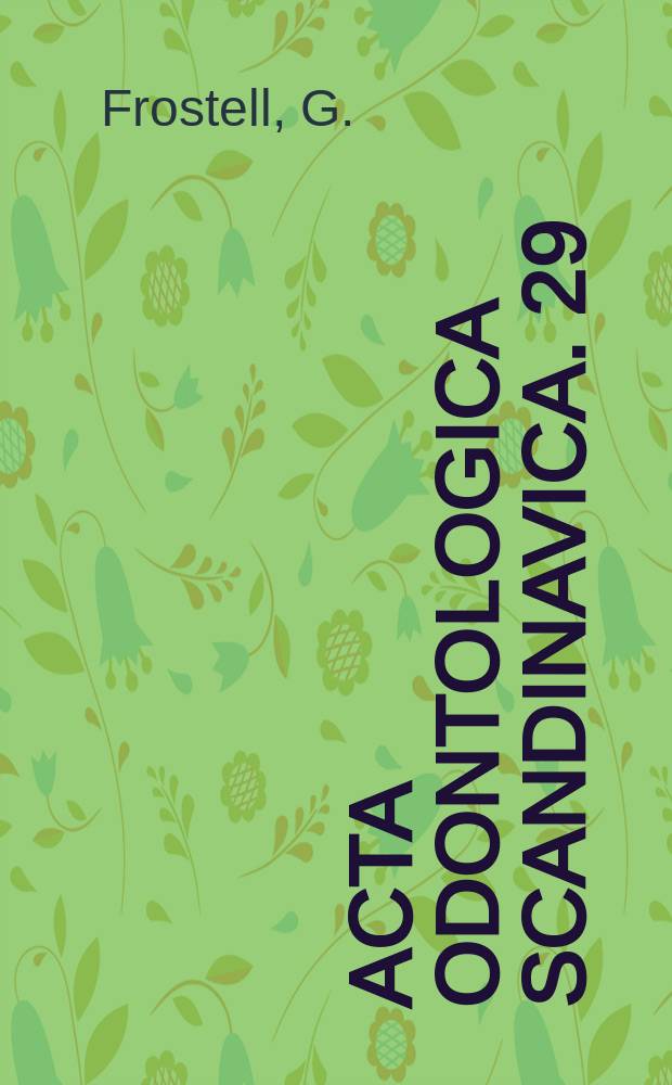 Acta odontologica scandinavica. 29 : Studies in oral biochemical bacteriology