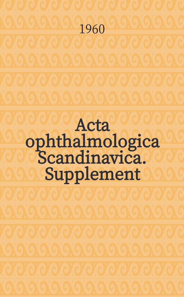 Acta ophthalmologica Scandinavica. Supplement : The ophthalmological j. of the Nordic countries. 59 : Cytology of the conjunctival fluid