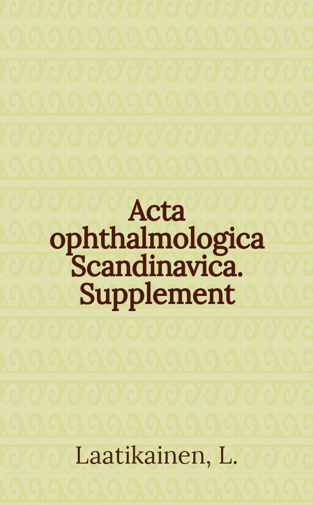 Acta ophthalmologica Scandinavica. Supplement : The ophthalmological j. of the Nordic countries : Fluorescein angiographic studies of the peripapillary and perilimbal regions in simple, capsular and low-tension glaucoma