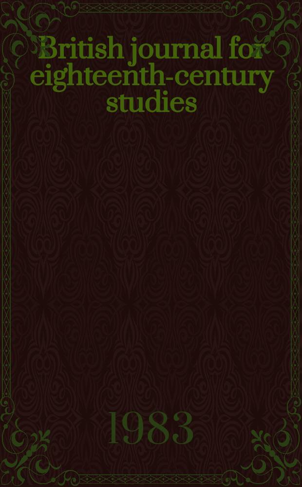 British journal for eighteenth-century studies : Offic. j. of the Brit. soc. for eighteenth-century studies