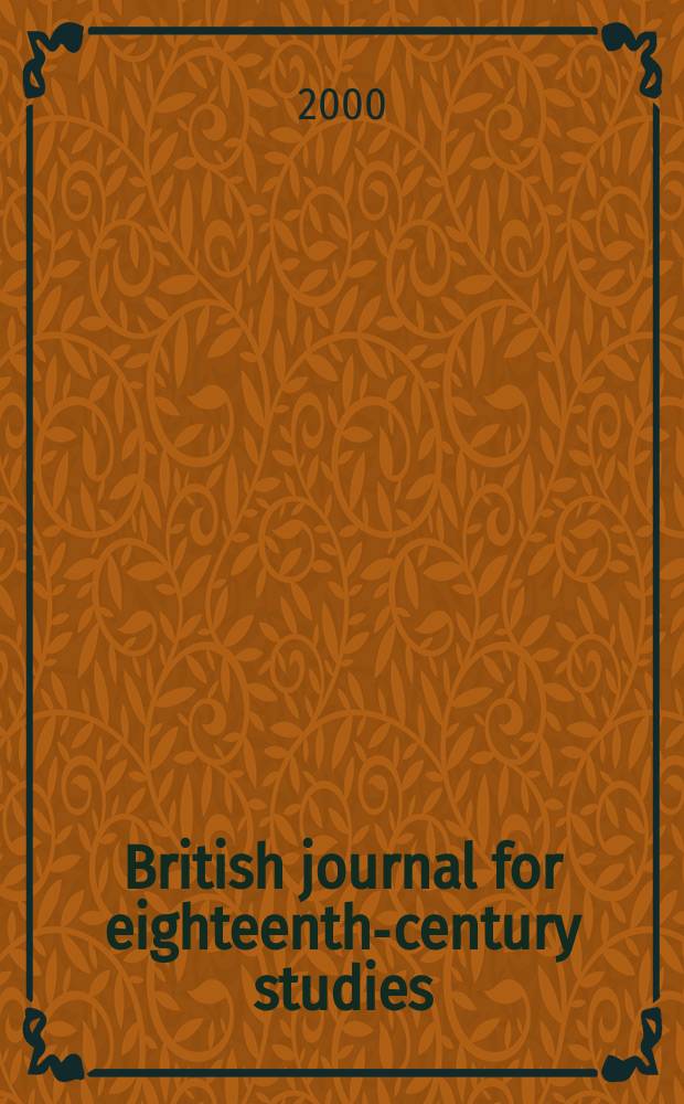 British journal for eighteenth-century studies : Offic. j. of the Brit. soc. for eighteenth-century studies. Vol.23, №1