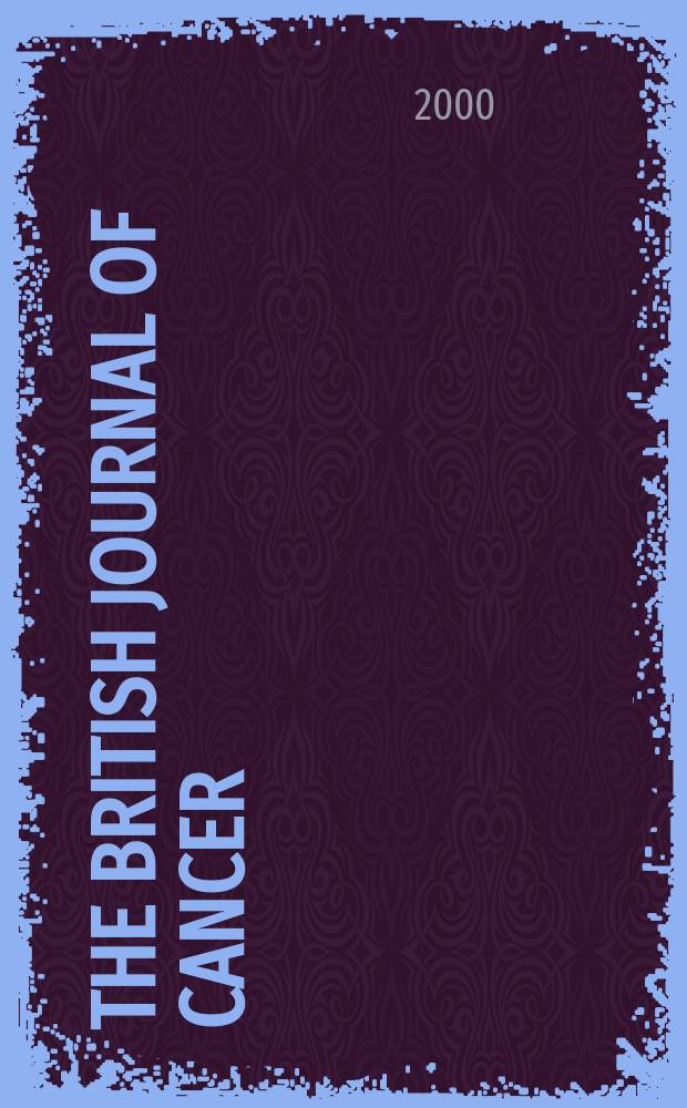 The British journal of cancer : The official journal of the British empire cancer campaign. Vol.83, №8