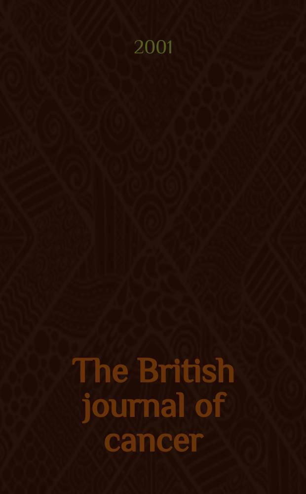 The British journal of cancer : The official journal of the British empire cancer campaign. Vol.85, №2