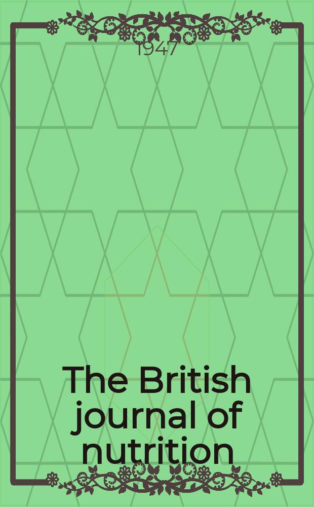The British journal of nutrition : Incorporating the Proceedings of the Nutrition society