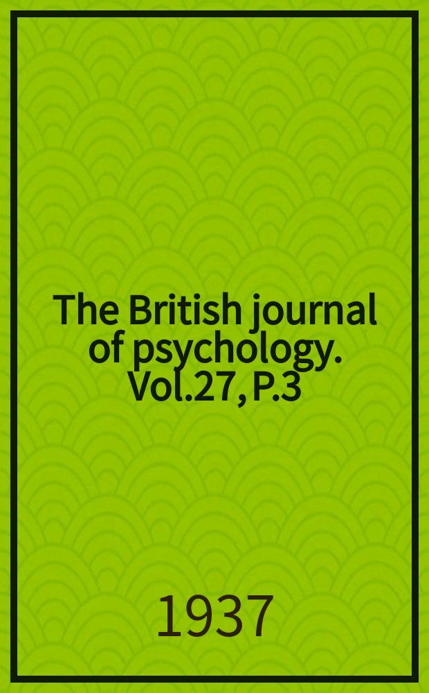 The British journal of psychology. Vol.27, P.3