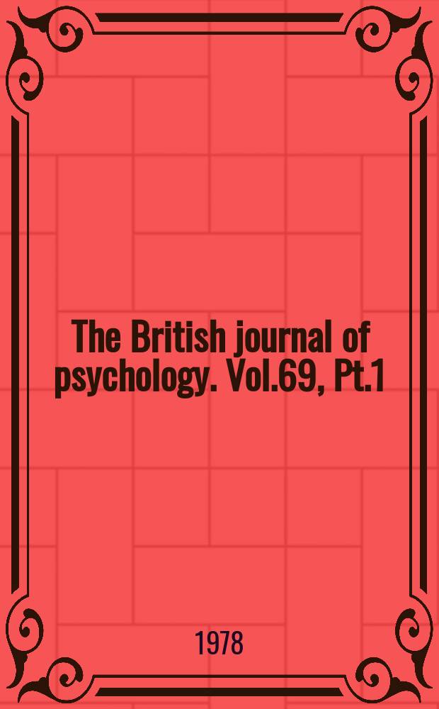 The British journal of psychology. Vol.69, Pt.1