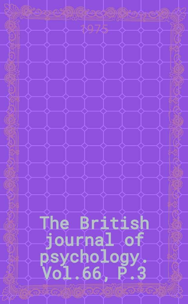 The British journal of psychology. Vol.66, P.3