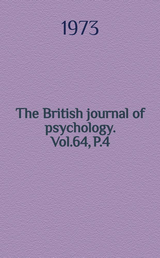 The British journal of psychology. Vol.64, P.4