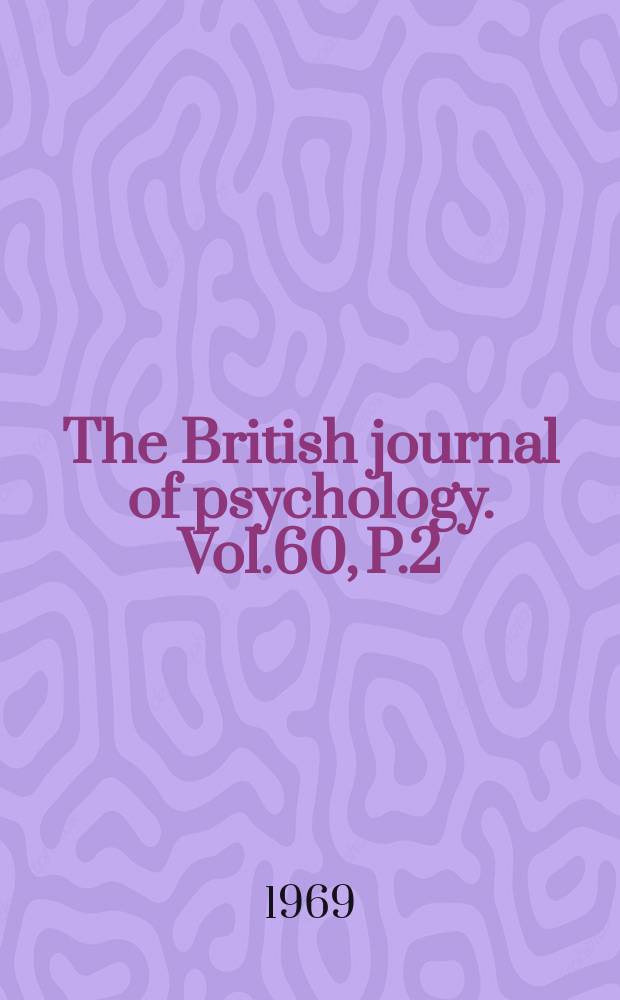 The British journal of psychology. Vol.60, P.2