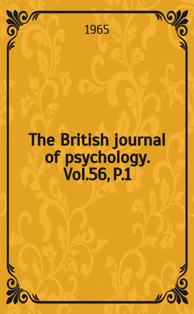 The British journal of psychology. Vol.56, P.1