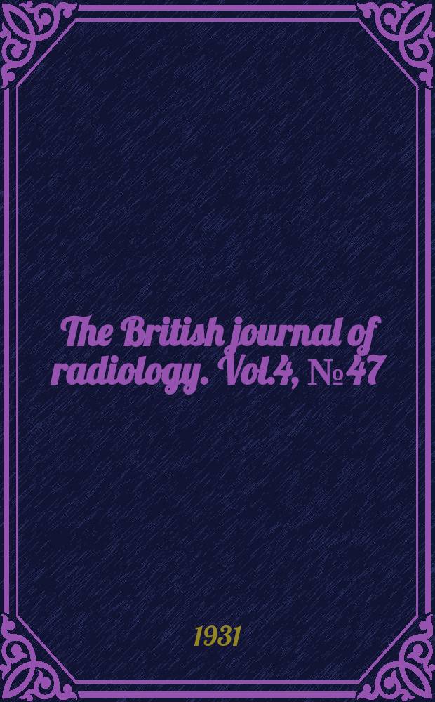The British journal of radiology. Vol.4, №47