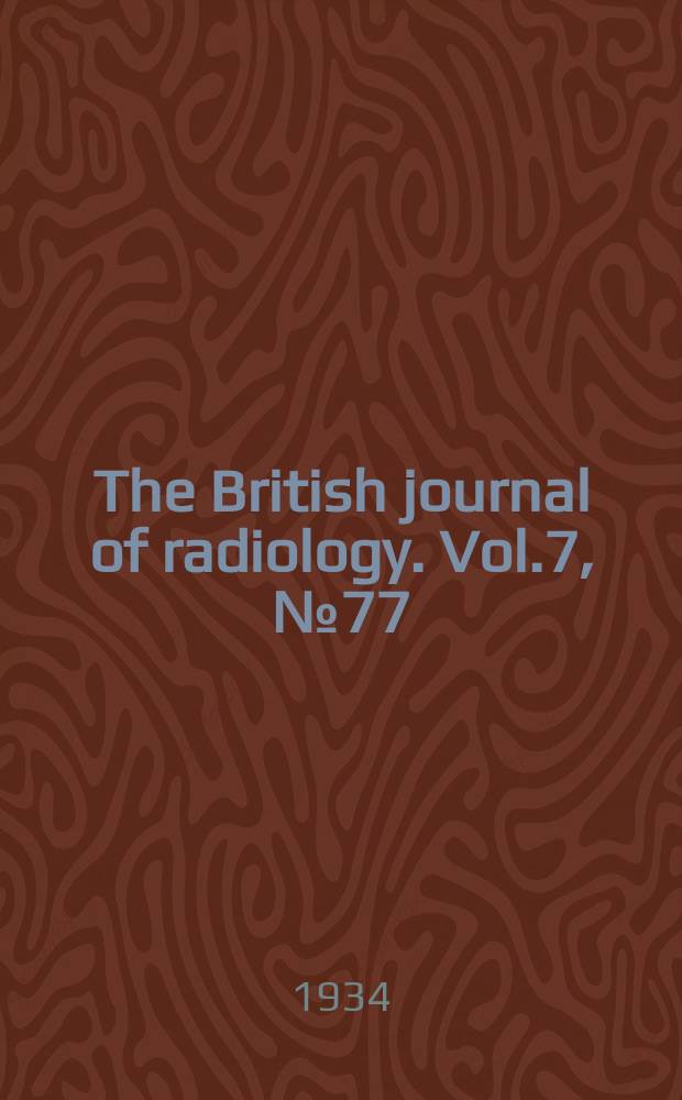 The British journal of radiology. Vol.7, №77