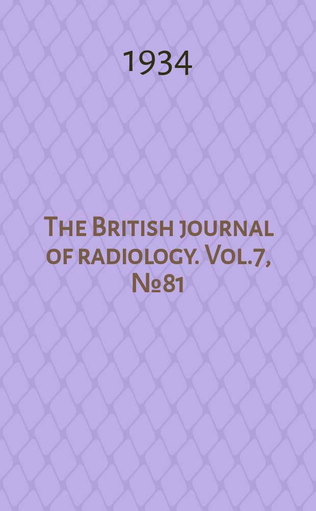 The British journal of radiology. Vol.7, №81