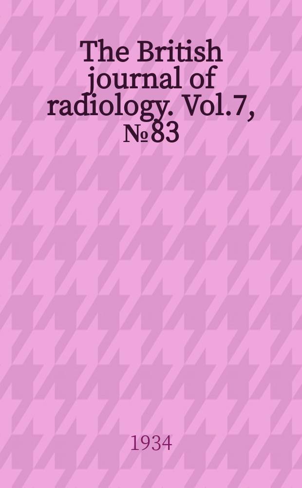 The British journal of radiology. Vol.7, №83
