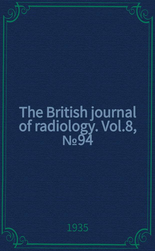The British journal of radiology. Vol.8, №94