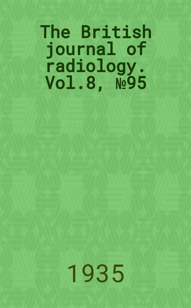 The British journal of radiology. Vol.8, №95