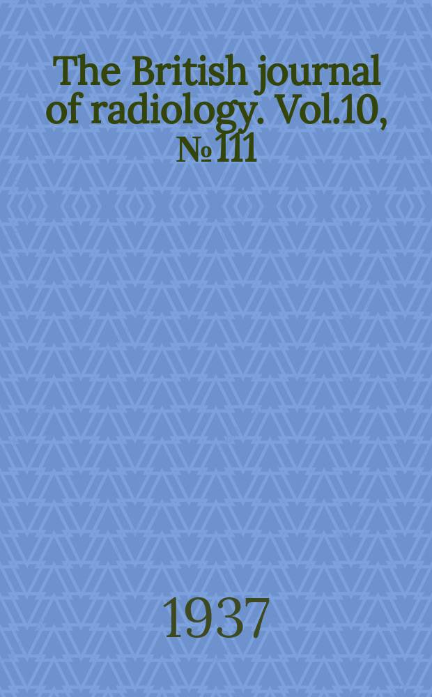 The British journal of radiology. Vol.10, №111