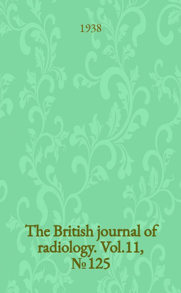 The British journal of radiology. Vol.11, №125