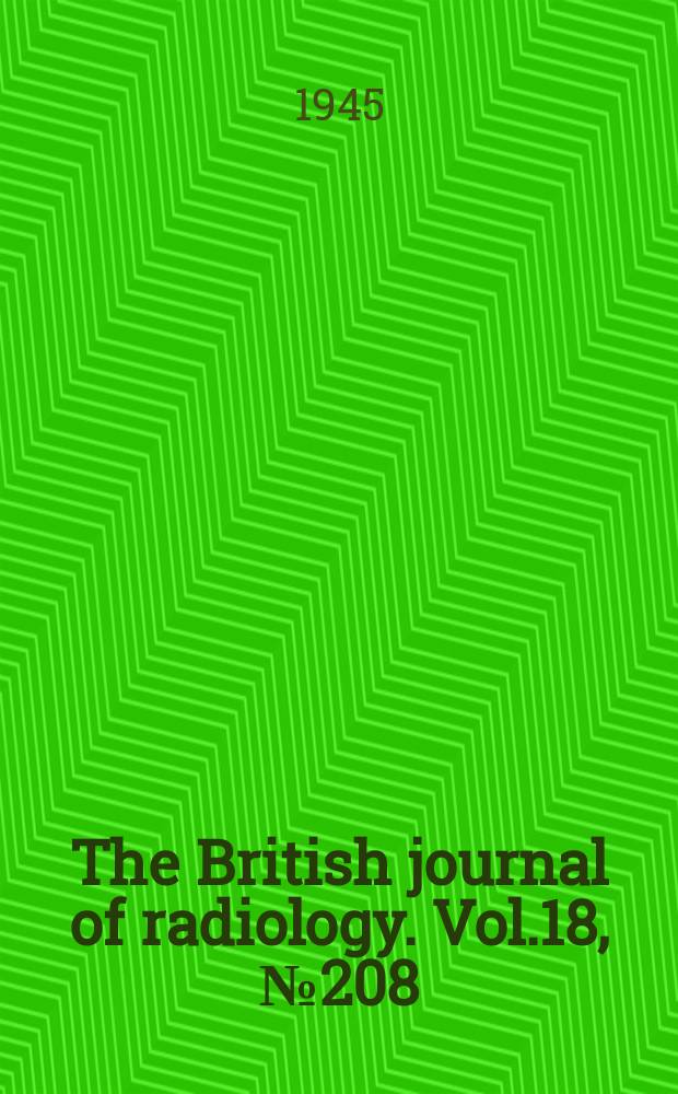 The British journal of radiology. Vol.18, №208