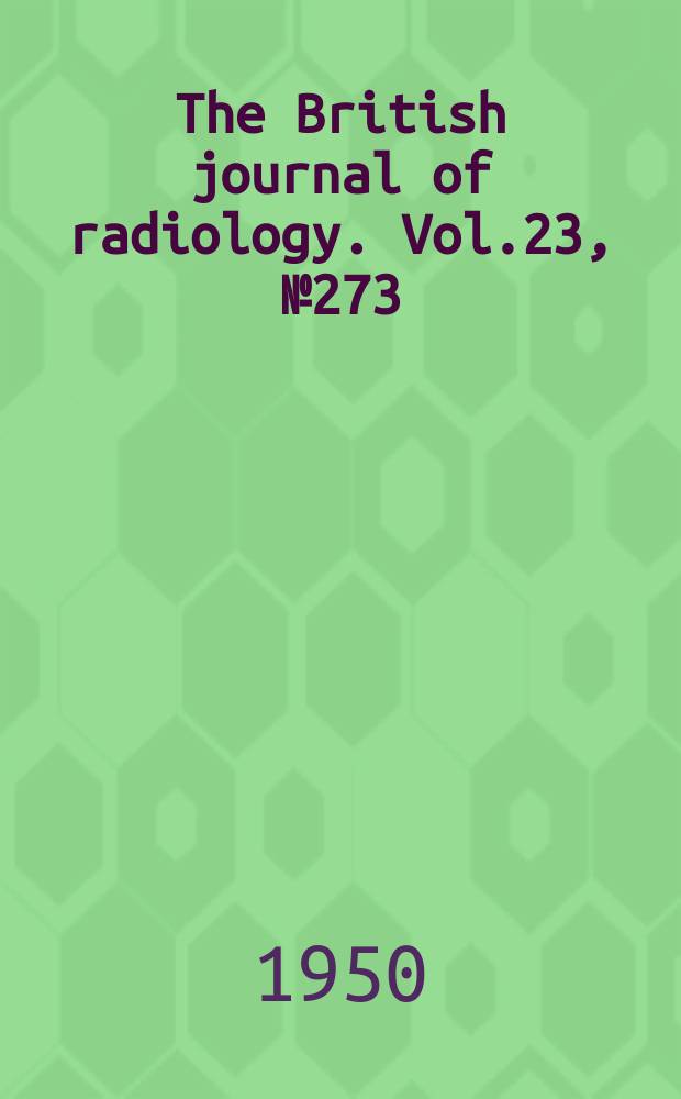 The British journal of radiology. Vol.23, №273