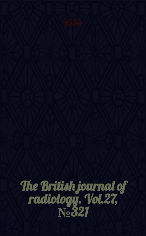 The British journal of radiology. Vol.27, №321