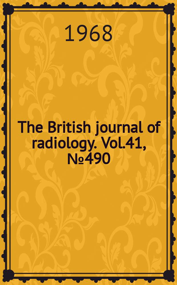 The British journal of radiology. Vol.41, №490