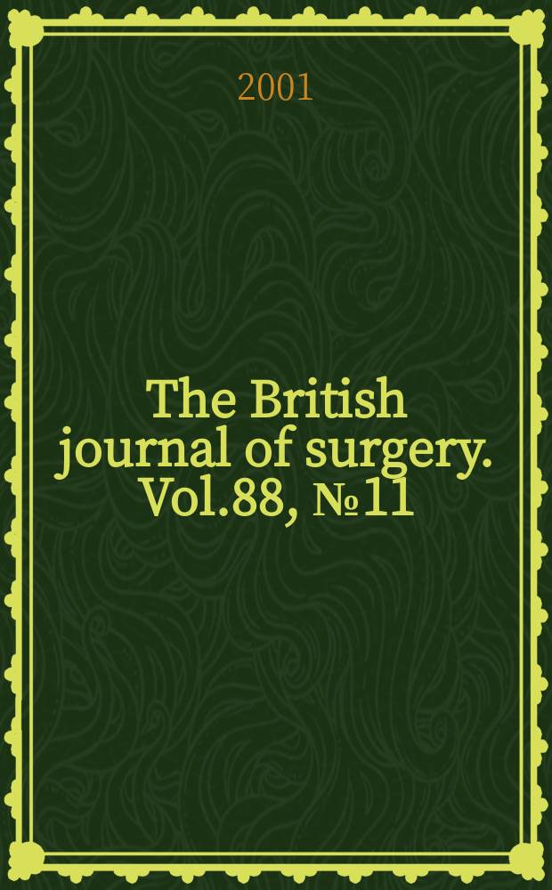 The British journal of surgery. Vol.88, №11